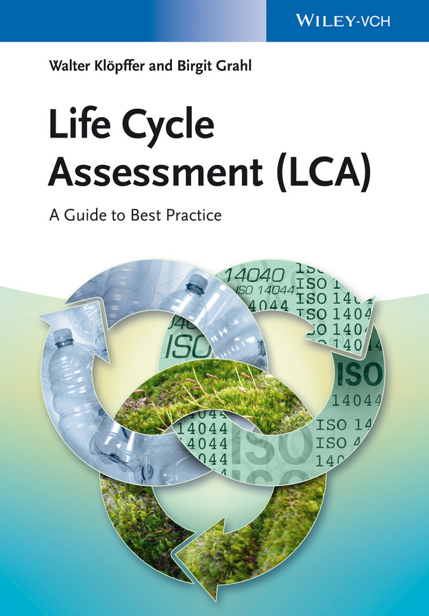 Life Cycle Assessment (LCA) (Walter Klöpffer)