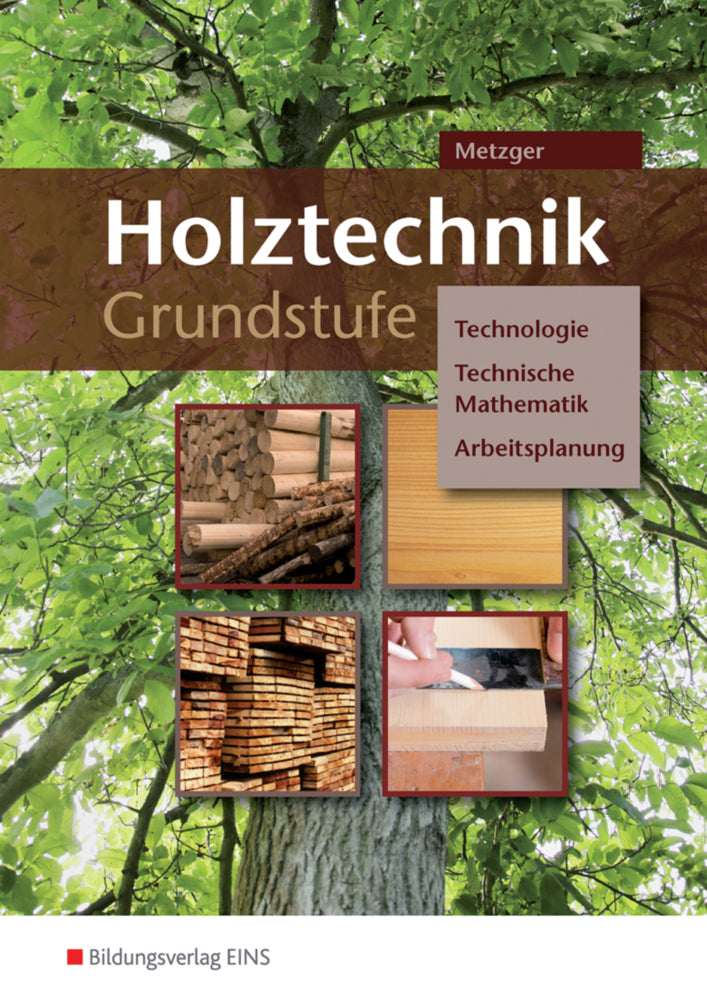 Holztechnik Grundstufe (Konrad Metzger)