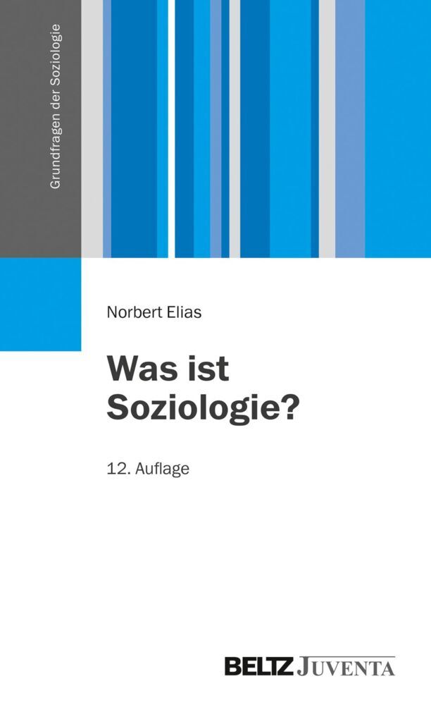 Was ist Soziologie? (Norbert Elias)