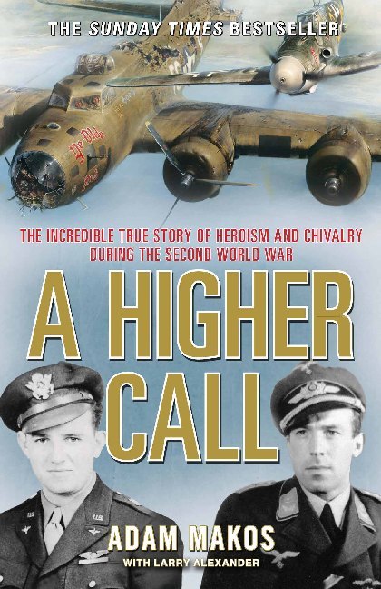 A Higher Call (Adam Makos)