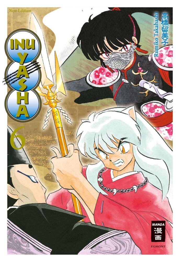 Inu Yasha New Edition 06.Bd.6 (Rumiko Takahashi)