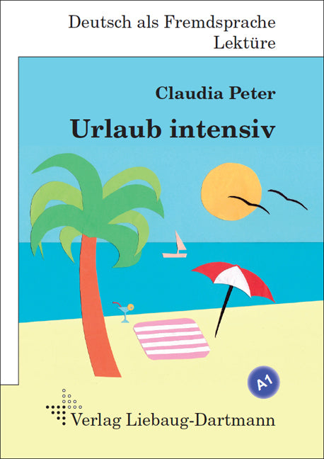 Urlaub intensiv (Claudia Peter)