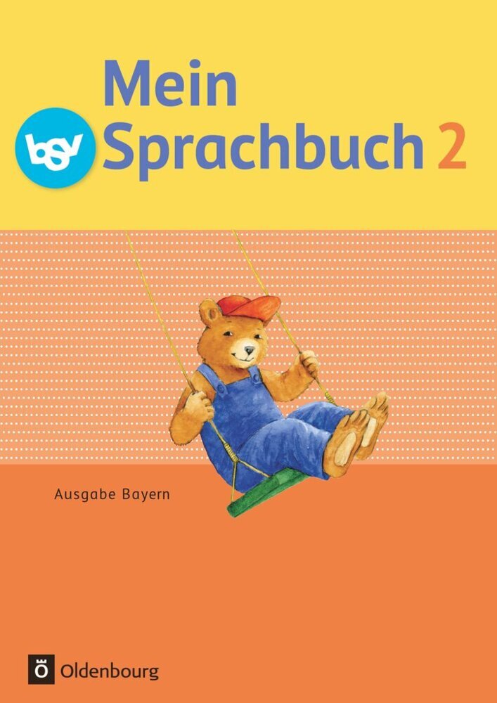 Mein Sprachbuch - Ausgabe Bayern - 2. Jahrgangsstufe (Ursula Von Kuester)
