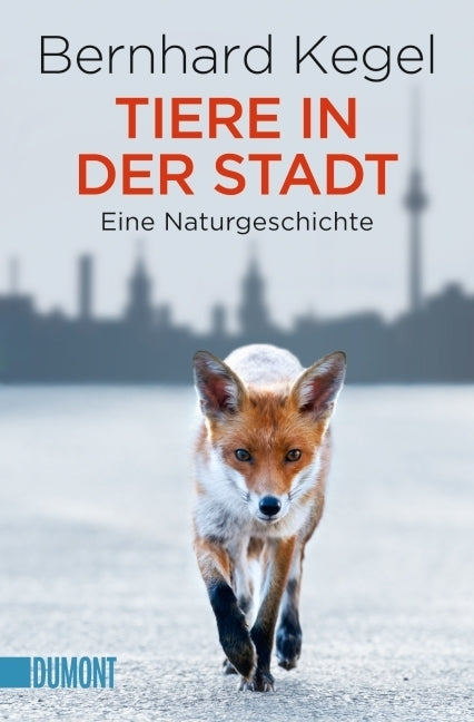 Tiere in der Stadt (Bernhard Kegel)