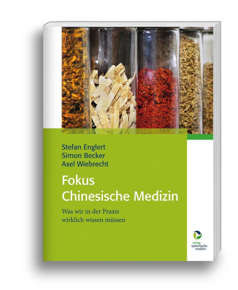 Fokus Chinesische Medizin (Stefan Englert)