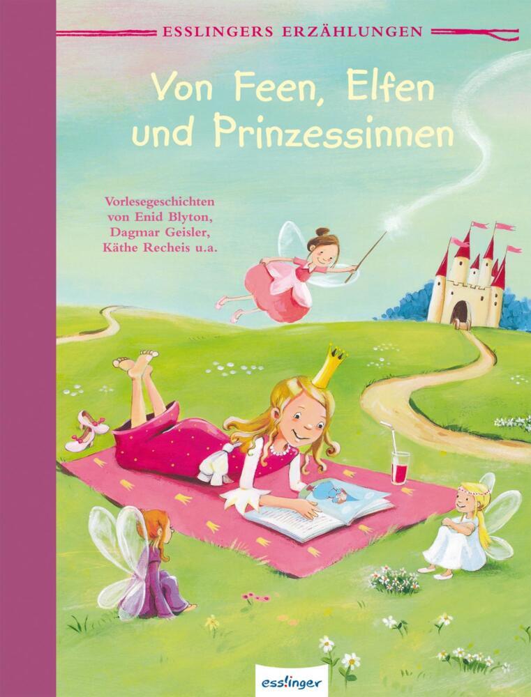Esslingers Erzählungen: Von Feen, Elfen und Prinzessinnen (Ulrike Sauerhöfer)
