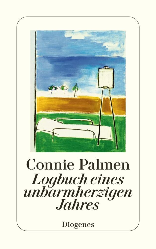 Logbuch eines unbarmherzigen Jahres (Connie Palmen)