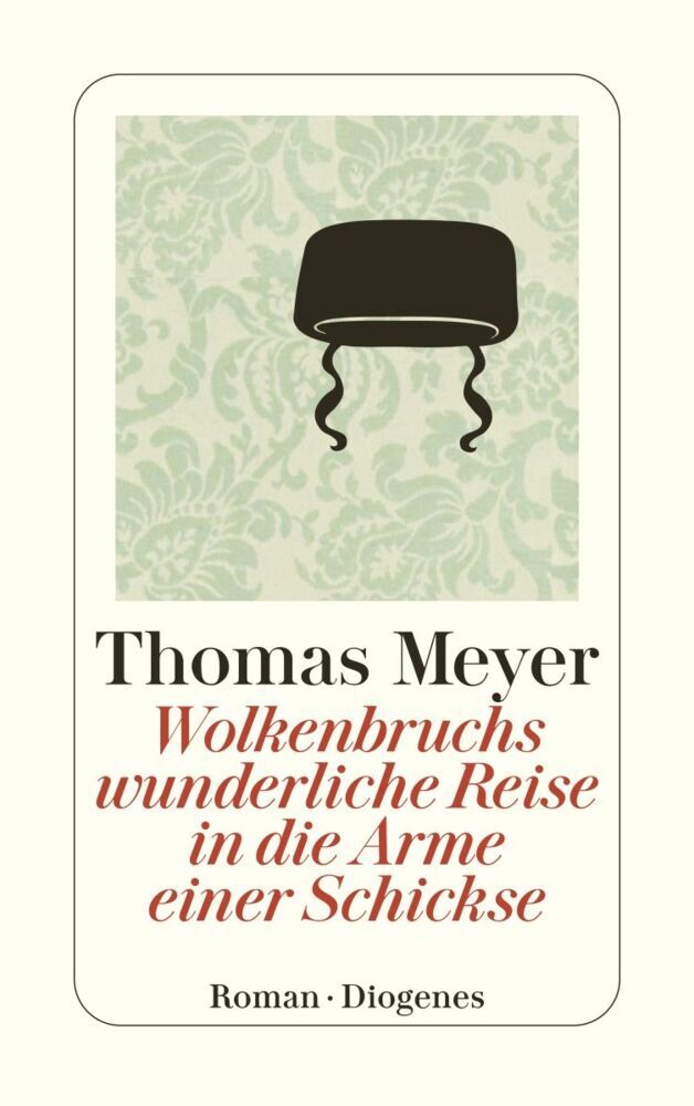 Wolkenbruchs wunderliche Reise in die Arme einer Schickse (Thomas Meyer)