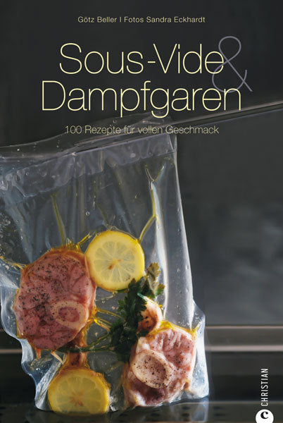 Sous-Vide & Dampfgaren (Götz Beller)