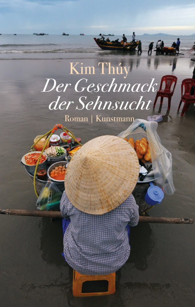 Der Geschmack der Sehnsucht (Kim Thúy)