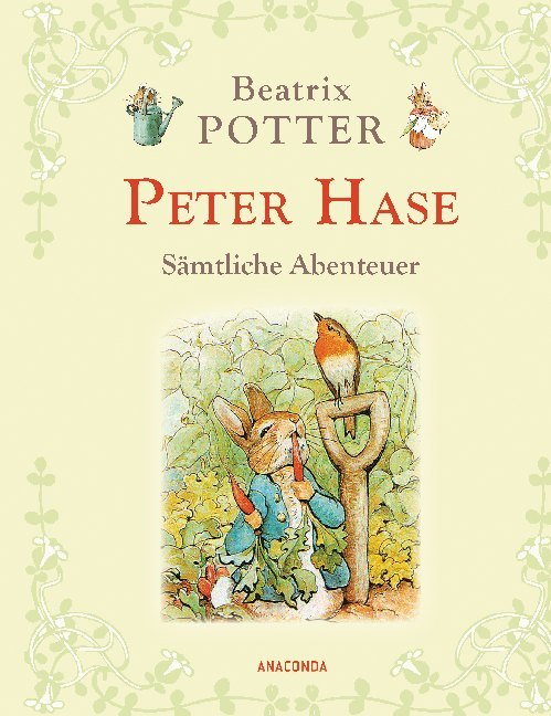 Peter Hase - Sämtliche Abenteuer (Beatrix Potter)