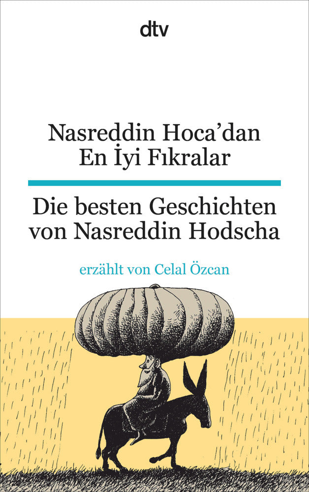 Nasreddin Hoca'dan En Iyi Fikralar. Die besten Geschichten von Nasreddin Hodscha (Celal Özcan)