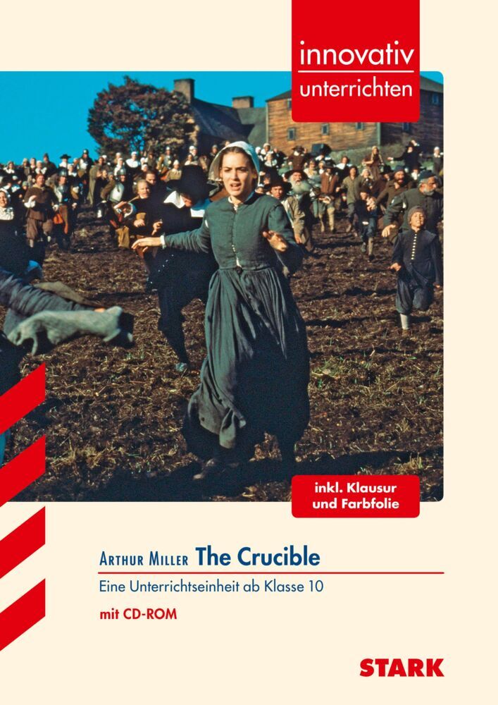 STARK Arthur Miller: The Crucible - Englisch - Innovativ unterrichten (Jasmin Bührle)