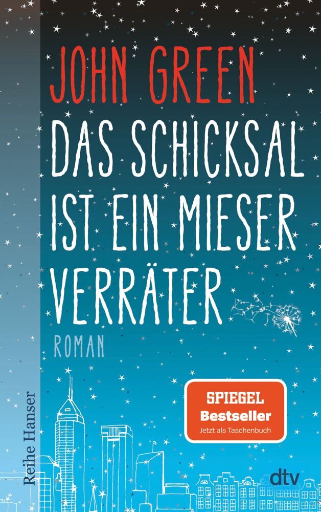 Das Schicksal ist ein mieser Verräter (John Green)