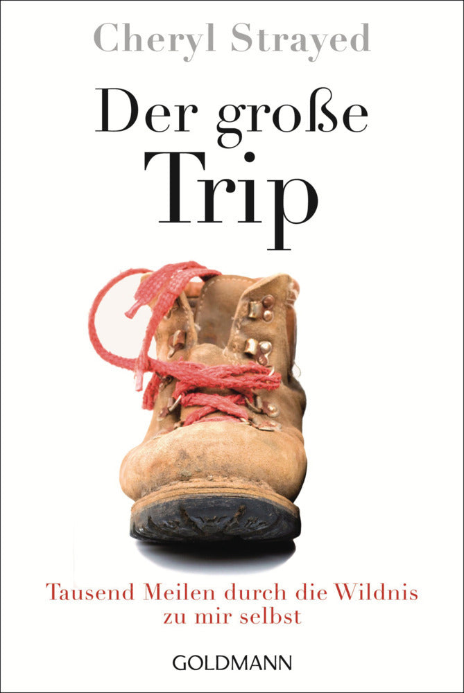 Der große Trip (Cheryl Strayed)