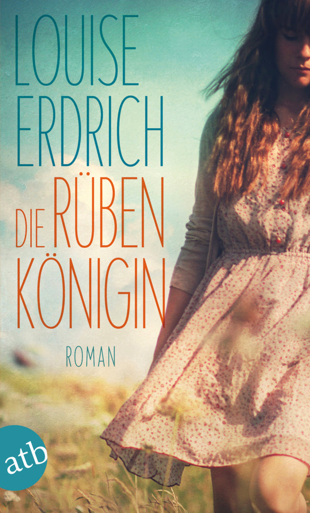 Die Rübenkönigin (Louise Erdrich)
