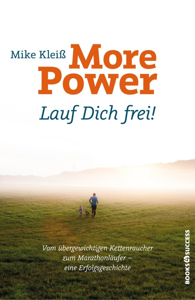 More Power. Lauf dich frei! (Mike Kleiß)