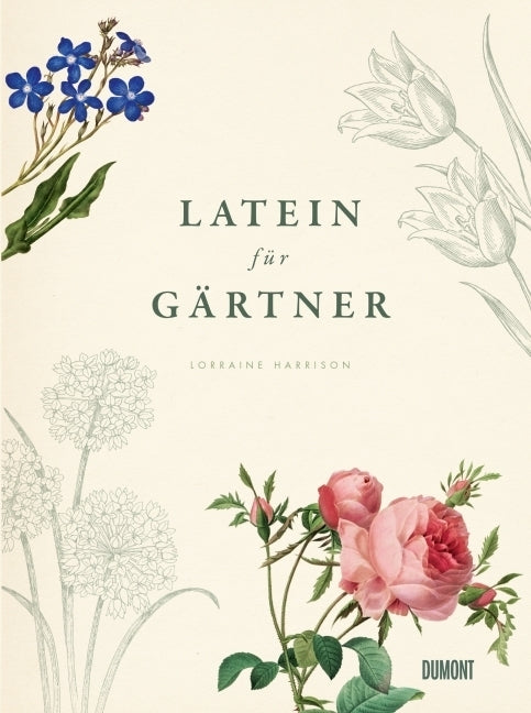 Latein für Gärtner (Lorraine Harrison)