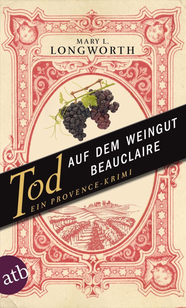 Tod auf dem Weingut Beauclaire (Mary L. Longworth)