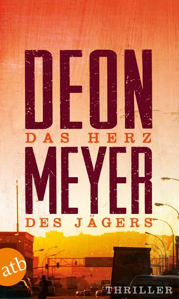 Das Herz des Jägers (Deon Meyer)