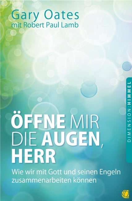 Öffne mir die Augen, Herr (Gary Oates)