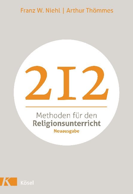 212 Methoden für den Religionsunterricht (Franz W. Niehl)