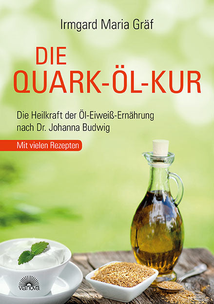 Die Quark-Öl-Kur (Irmgard Maria Gräf)