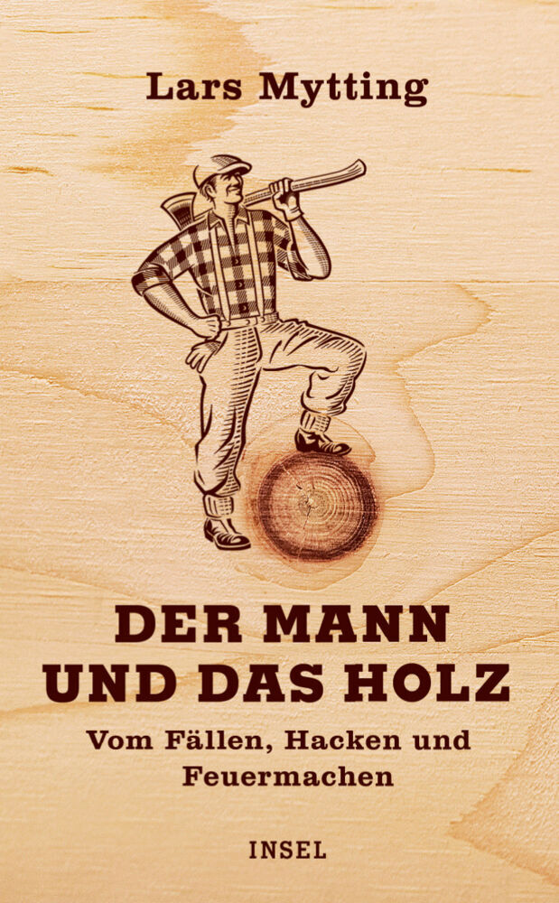 Der Mann und das Holz (Lars Mytting)