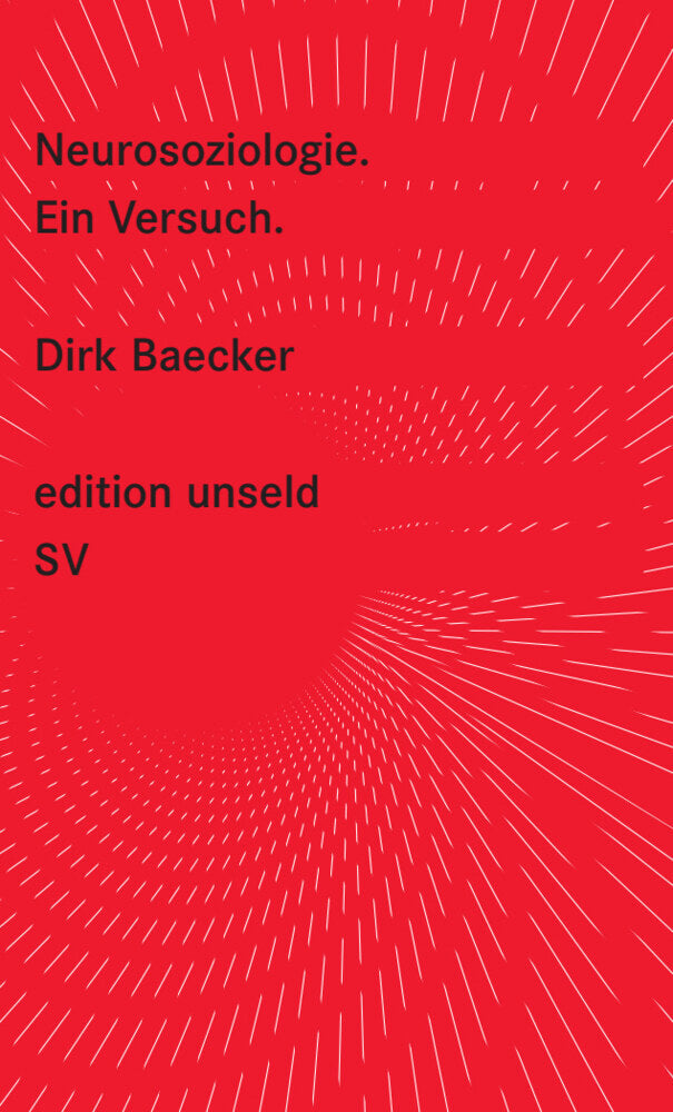 Neurosoziologie (Dirk Baecker)
