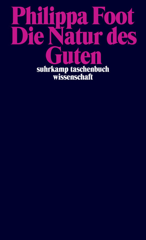 Die Natur des Guten (Philippa Foot)