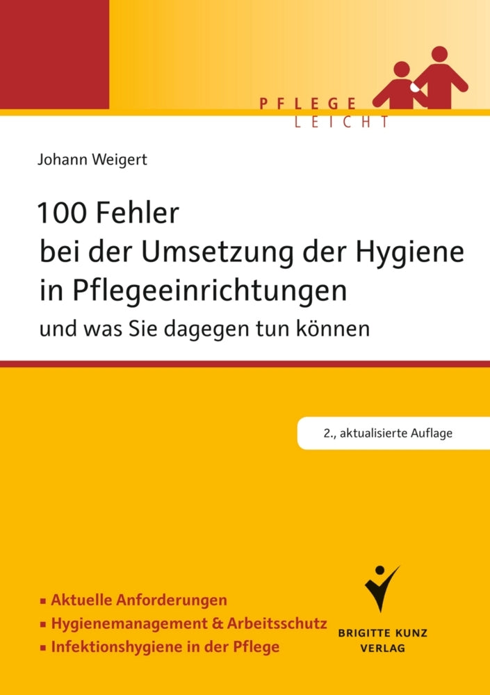 100 Fehler bei der Umsetzung der Hygiene in Pflegeeinrichtungen (Johann Weigert)