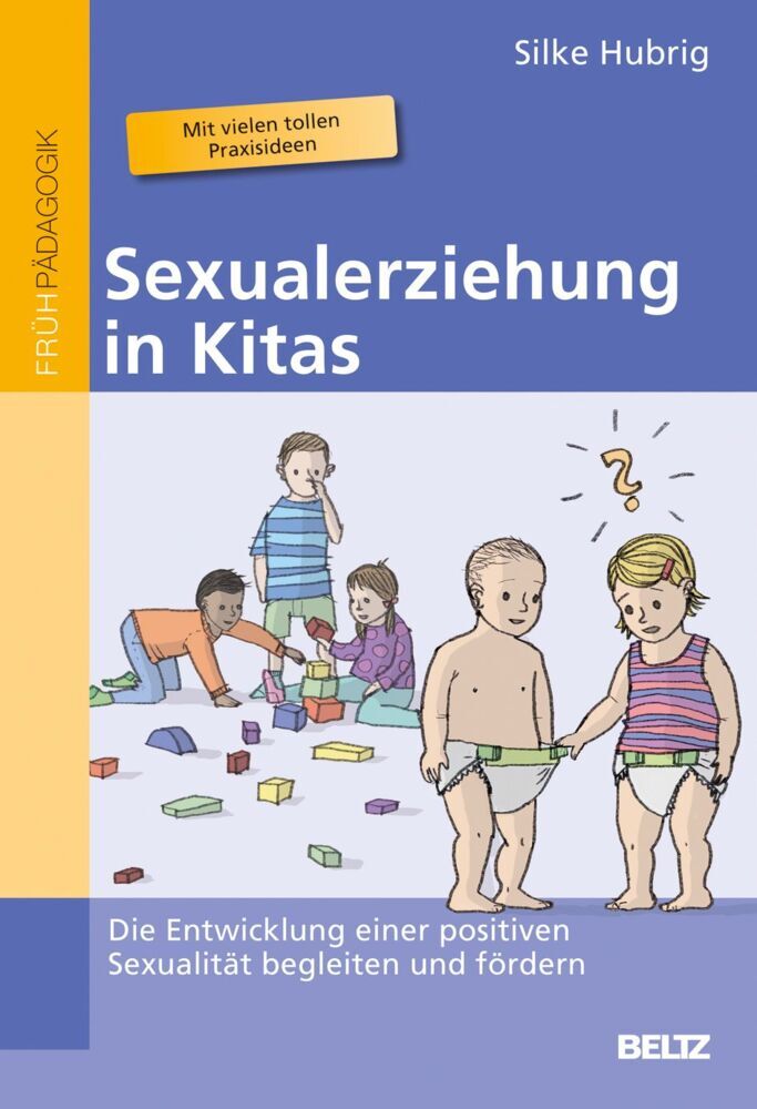 Sexualerziehung in Kitas (Silke Hubrig)