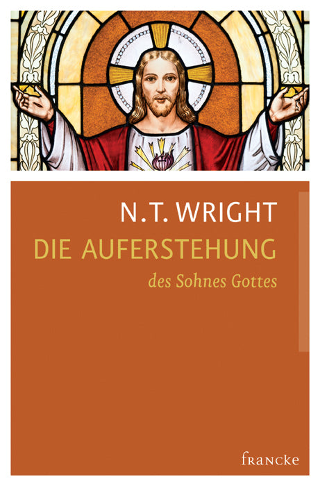 Die Auferstehung des Sohnes Gottes (Nicholas Th. Wright)