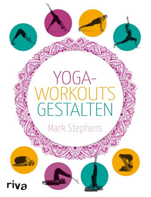 Yoga-Workouts gestalten (Mark Stephens)