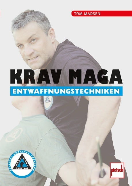 Krav Maga Entwaffnungstechniken (Tom Madsen)