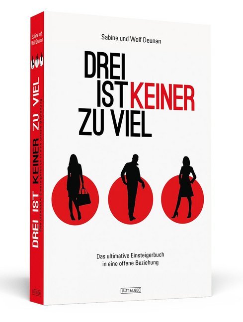 Drei ist keiner zu viel (Sabine Deunan)