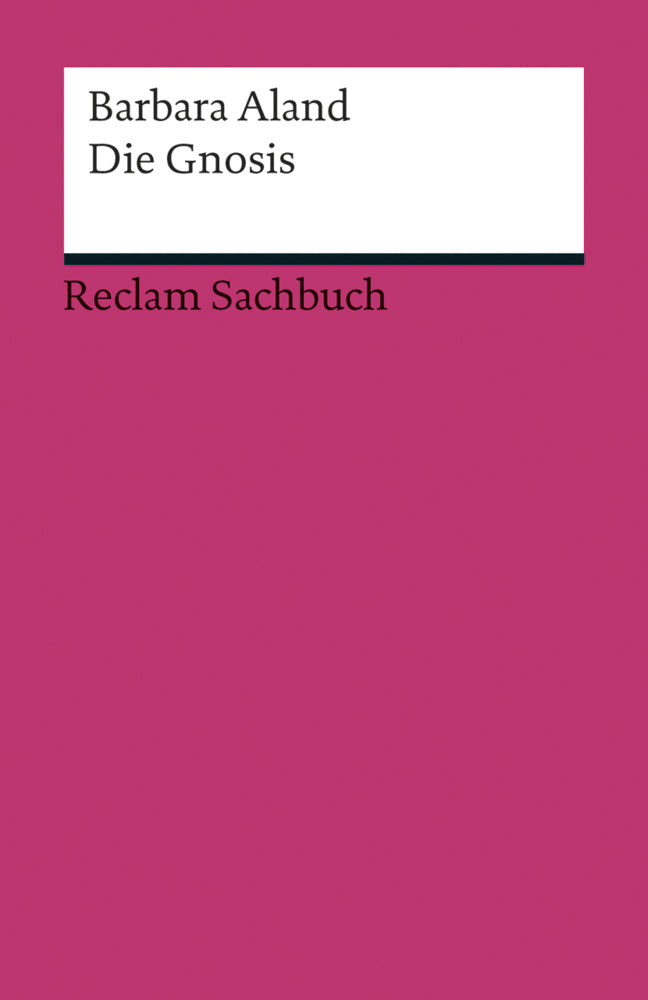 Die Gnosis (Barbara Aland)