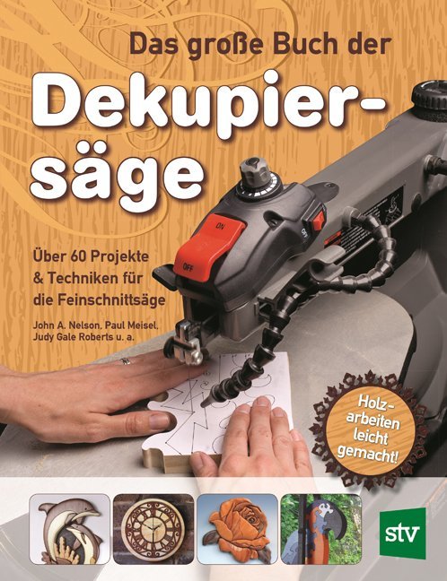 Das große Buch der Dekupiersäge (John Nelson)