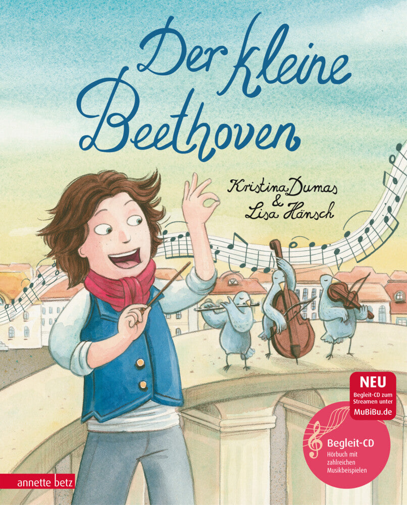 Der kleine Beethoven (Das musikalische Bilderbuch mit CD und zum Streamen) (Kristina Dumas)