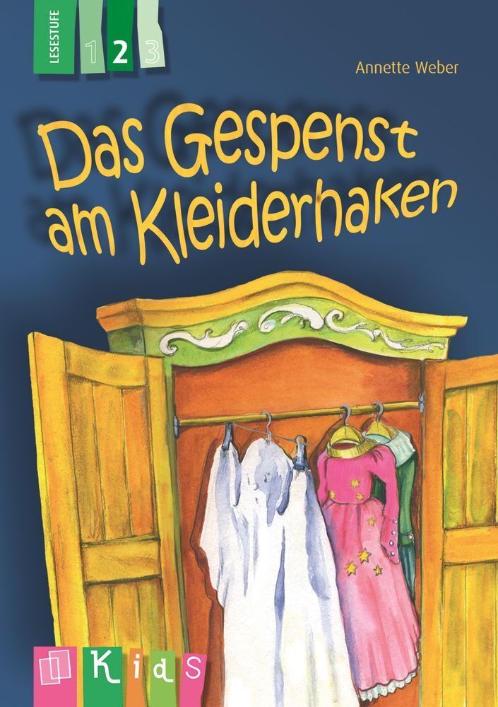 Das Gespenst am Kleiderhaken - Lesestufe 2 (Annette Weber)