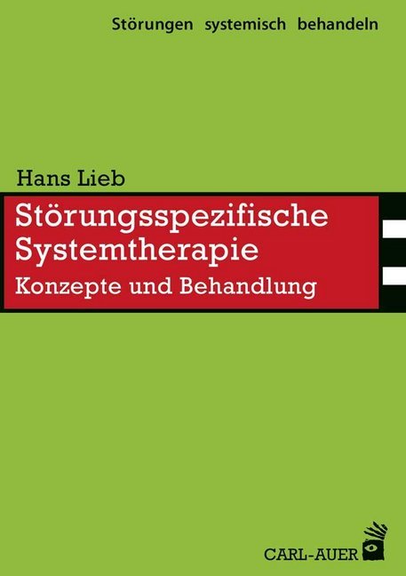 Störungsspezifische Systemtherapie (Hans Lieb)