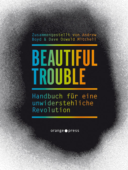 Beautiful Trouble (Andrew Boyd)