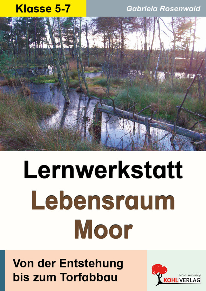 Lernwerkstatt Lebensraum Moor (Gabriela Rosenwald)