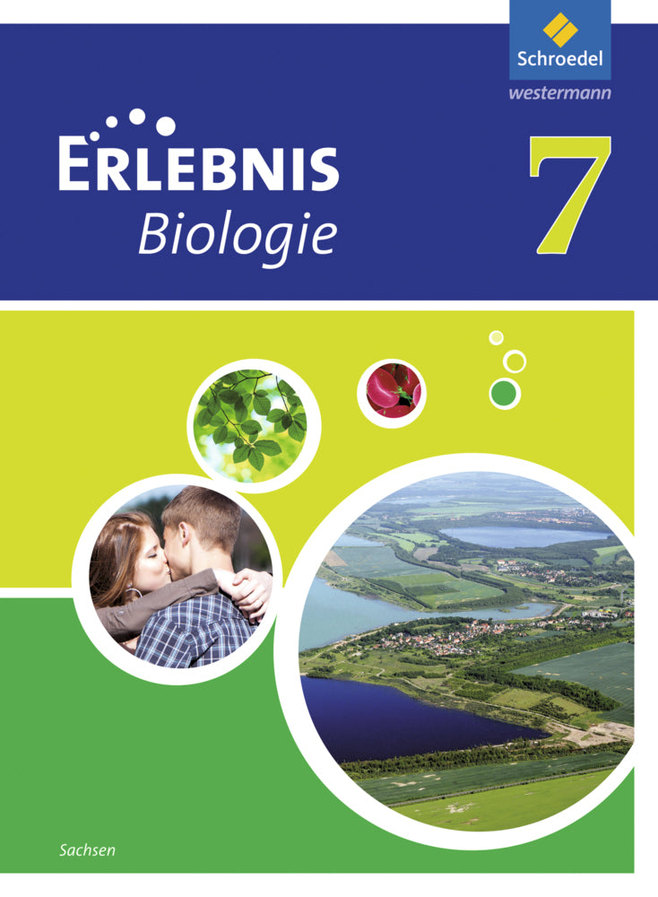 Erlebnis Biologie - Ausgabe 2012 für Sachsen (Imme Freundner-Huneke)