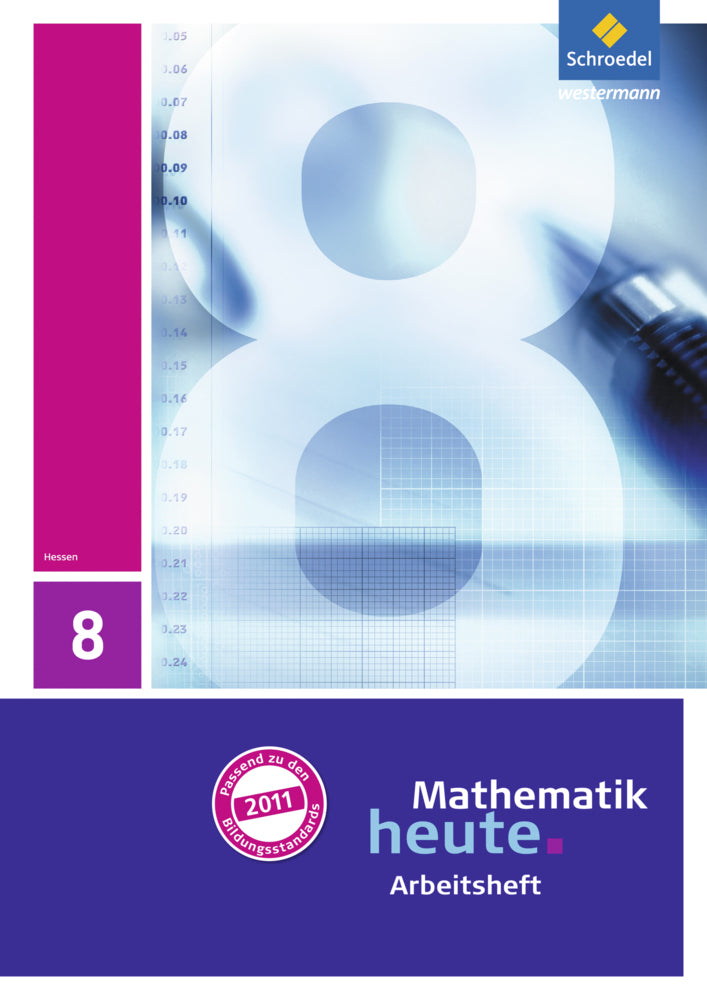 Mathematik heute - Ausgabe 2011 für Hessen (Heinz Griesel)
