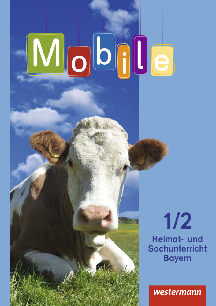 Mobile Heimat- und Sachunterricht - Ausgabe 2014 für Bayern (Kathryn Band)
