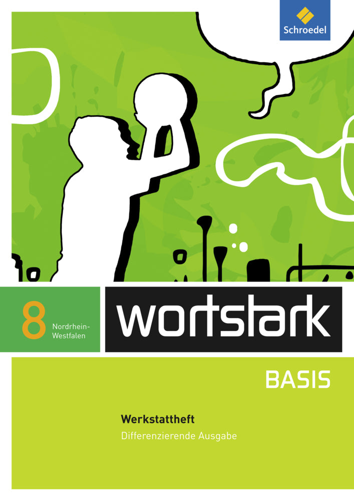 wortstark Basis - Differenzierende Ausgabe für Nordrhein-Westfalen 2012 (Lyane Berndt-Kröse)