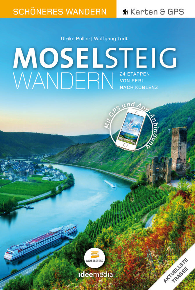 Moselsteig - Schöneres Wandern Pocket. GPS, Detailkarten, Höhenprofile, Smartphone-Anbindung, aktuellste Trasse (Ulrike Poller)