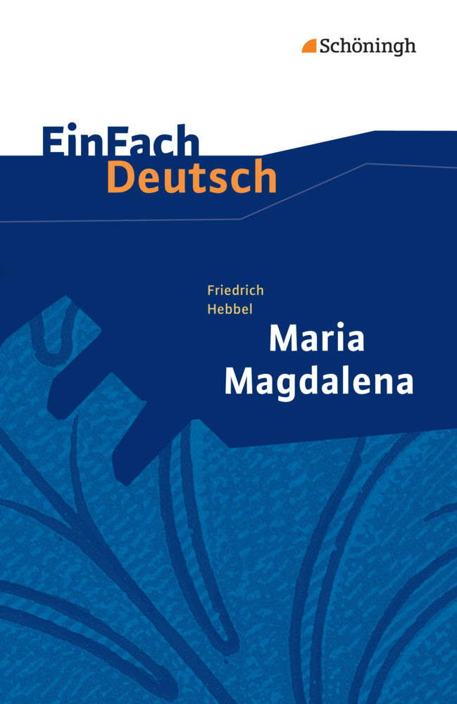 Friedrich Hebbel: Maria Magdalena (Friedrich Hebbel)