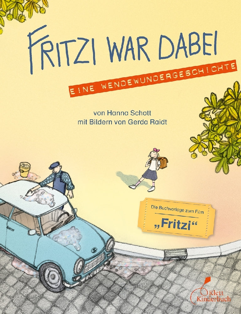 Fritzi war dabei. Eine Wendewundergeschichte (Taschenbuchausgabe) (Hanna Schott)
